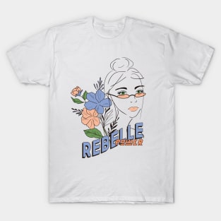 Rebelle power feminist T-Shirt